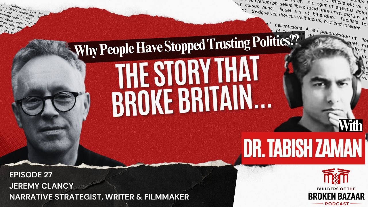 Episode 27: Why people have stopped trusting politics? The story that broke Britain. cover art