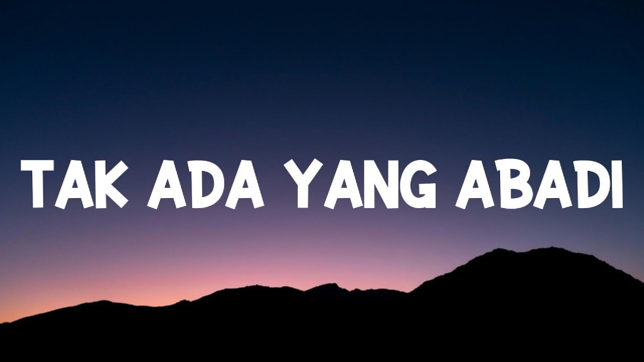 Tak Ada Yang Abadi - Peterpan  ( Lyrics) cover art