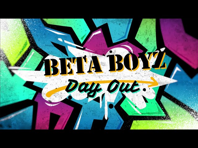 Beta Boyz Day Out ! cover art