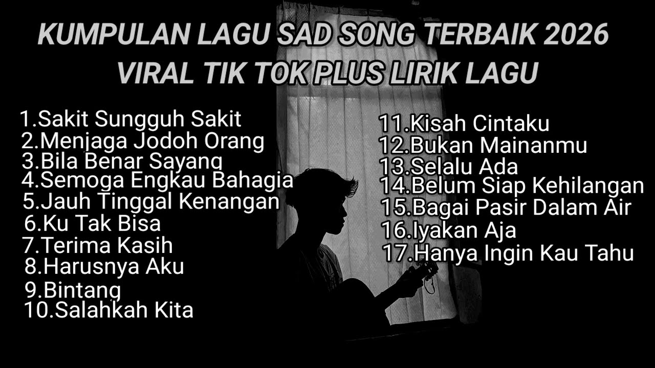 KUMPULAN LAGU SAD SONG TERBAIK 2026 VIRAL TIK TOK PLUS LIRIK LAGU || kumpulan lagu pop galau terbaik cover art