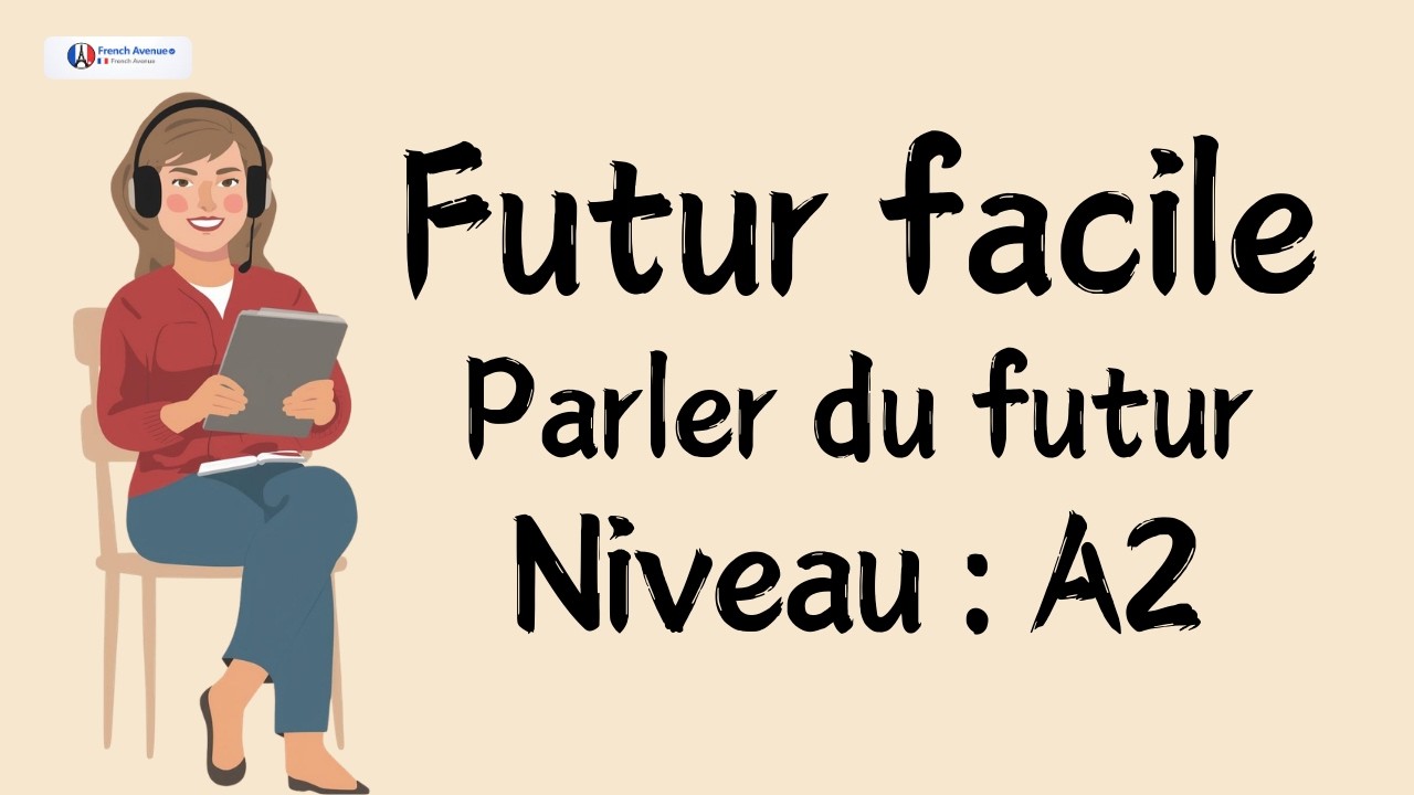 Futur simple : parler de l'avenir sans erreurs avec des exemples concrets cover art