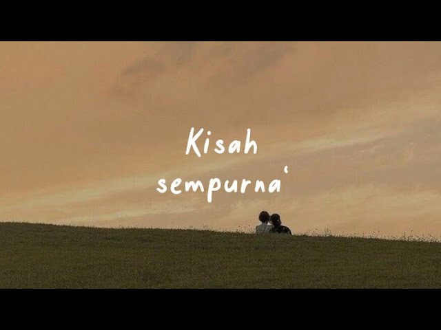 Kisah Sempurna - Mahalini | Lirik Lagu