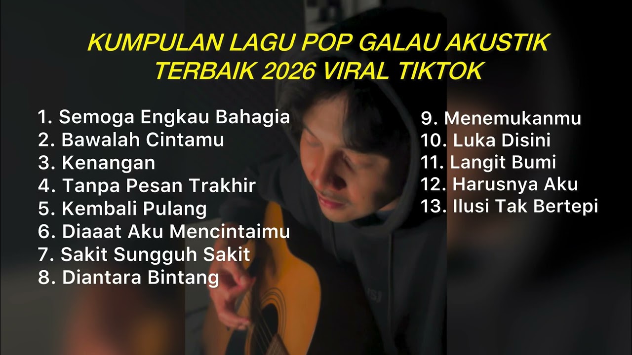 KUMPULAN LAGU POP GALAU AKUSTIK TERBAIK 2026 VIRAL DI TIK TOK || Playlist lagu galau brutall cover art