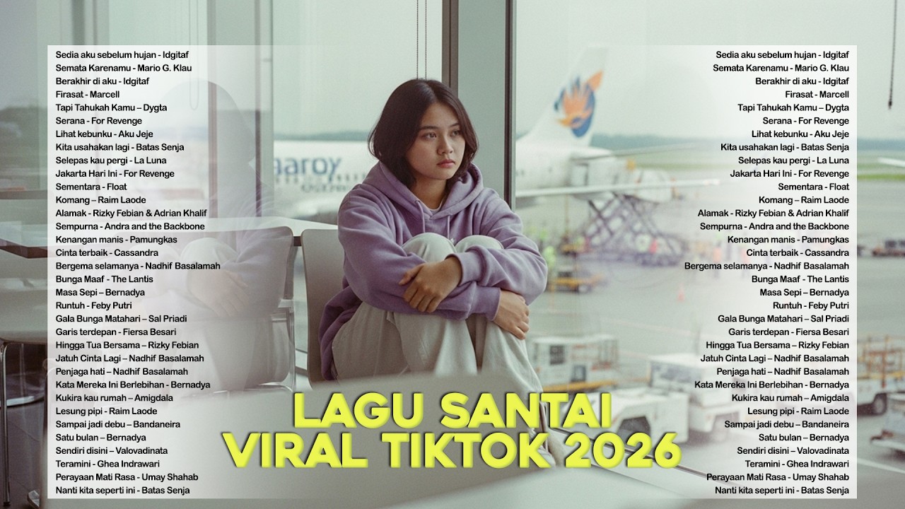 Lagu Santai Viral Tiktok 2026 — Lagu Viral Full Album 2026 🍃 |  Lagu Enak Didengar Saat Santai🤍🎧 cover art