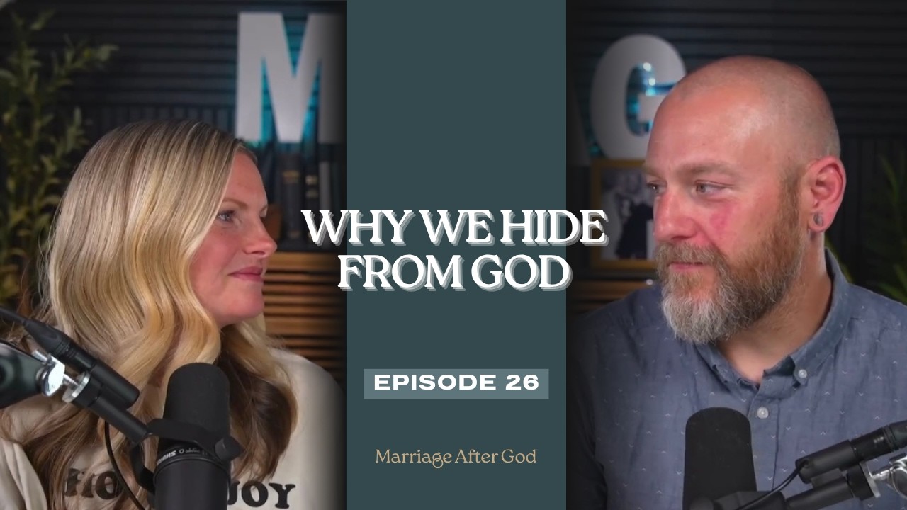 26 Marriage Devotional: Why We Hide from God and How to Return to Restoration cover art