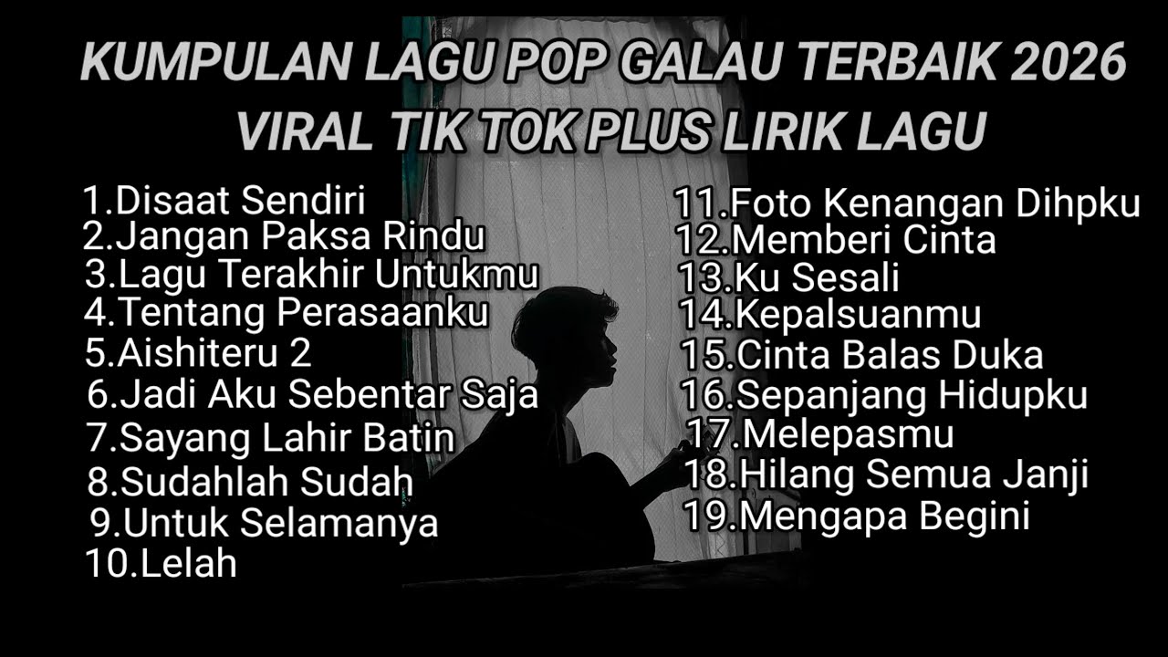 KUMPULAN LAGU POP GALAU TERBAIK 2026 VIRAL TIK TOK PLUS LIRIK LAGU || kumpulan lagu sad viral tiktok cover art