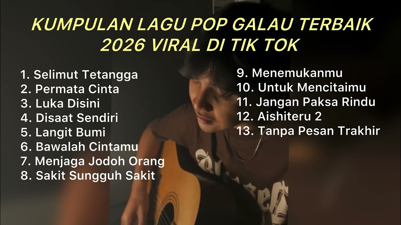 KUMPULAN LAGU POP GALAU TERBAIK 2026 VIRAL DI TIK TOK || Playlist lagu galau brutall cover art