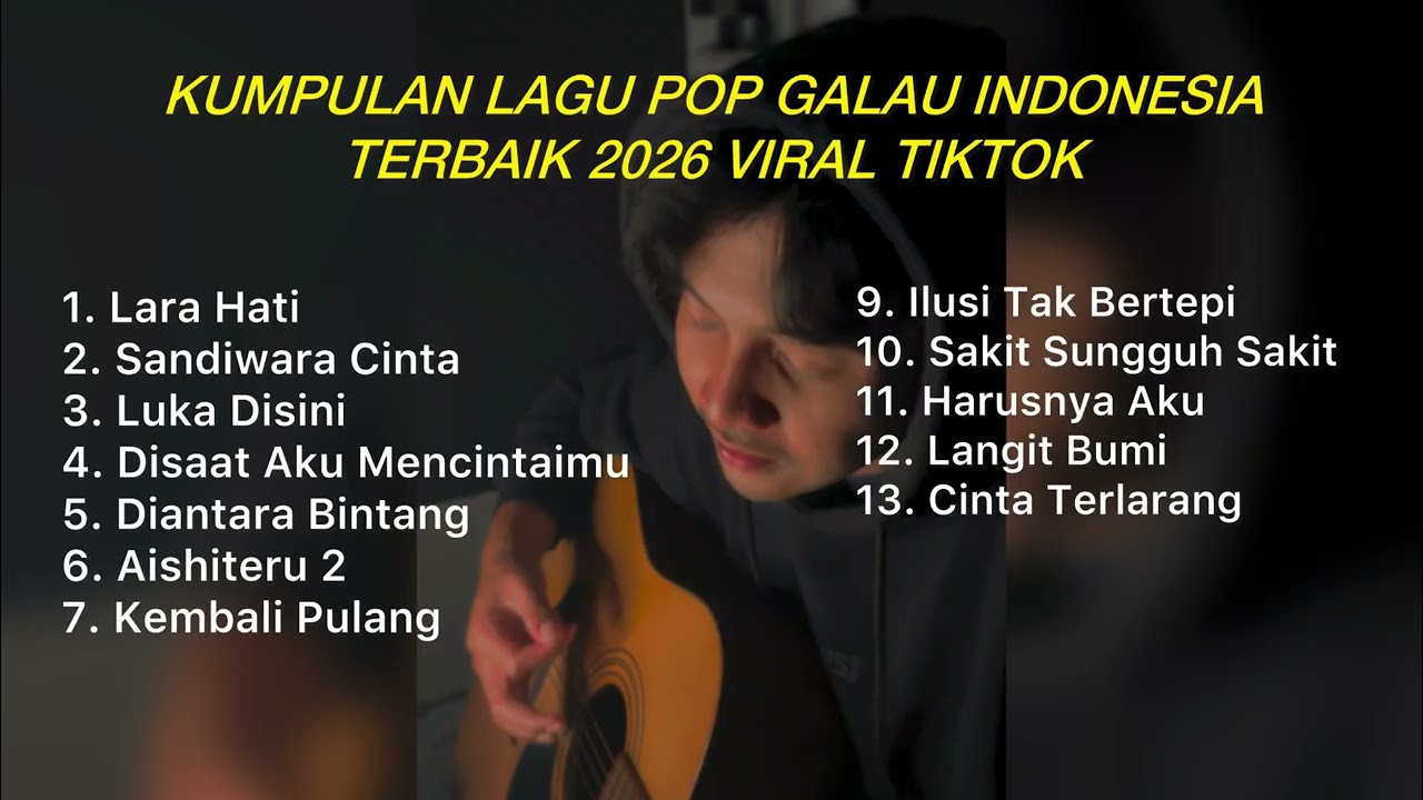 KUMPULAN LAGU POP GALAU INDONESIA TERBAIK 2026 VIRAL DI TIKTOK || Playlist lagu galau brutal terbaru cover art