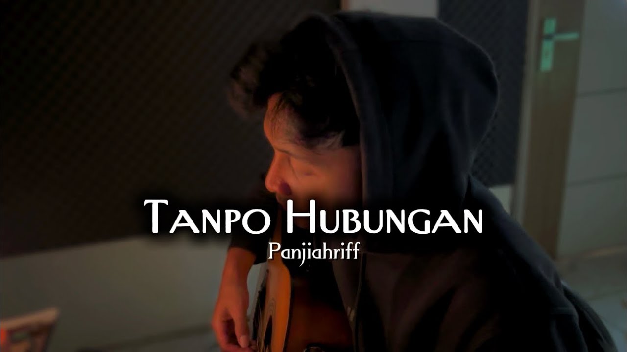 TANPO HUBUNGAN - Zakiyem || Cover By Panjiahriff cover art
