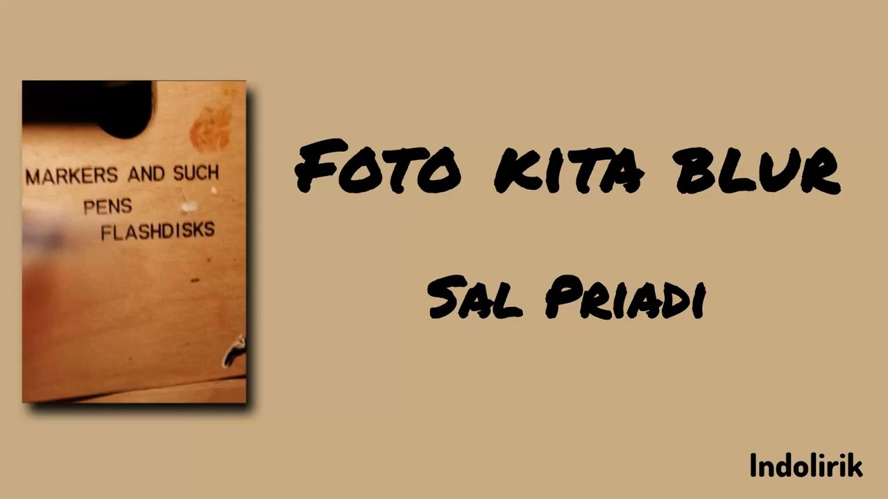 Foto kita blur - Sal Priadi | Lirik Lagu cover art