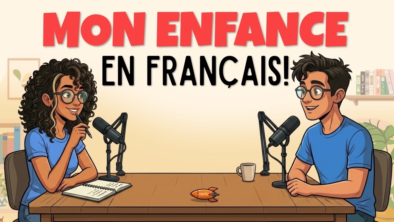 How to Talk about Your Childhood in French | French Podcast for Easy Conversation cover art
