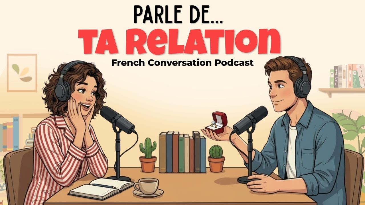 How to Talk about Relationships in French | French Podcast for Easy Conversation cover art
