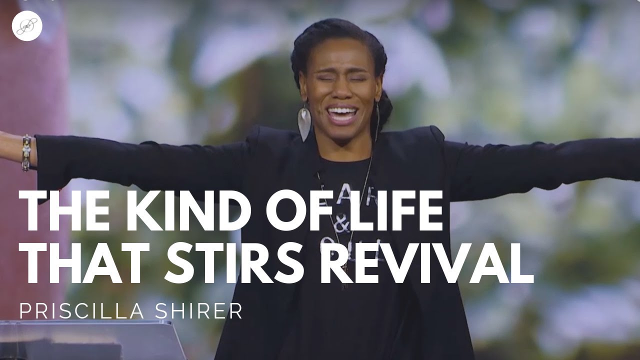 Going Beyond Ministries with Priscilla Shirer - The Kind of Life That Stirs Revival cover art