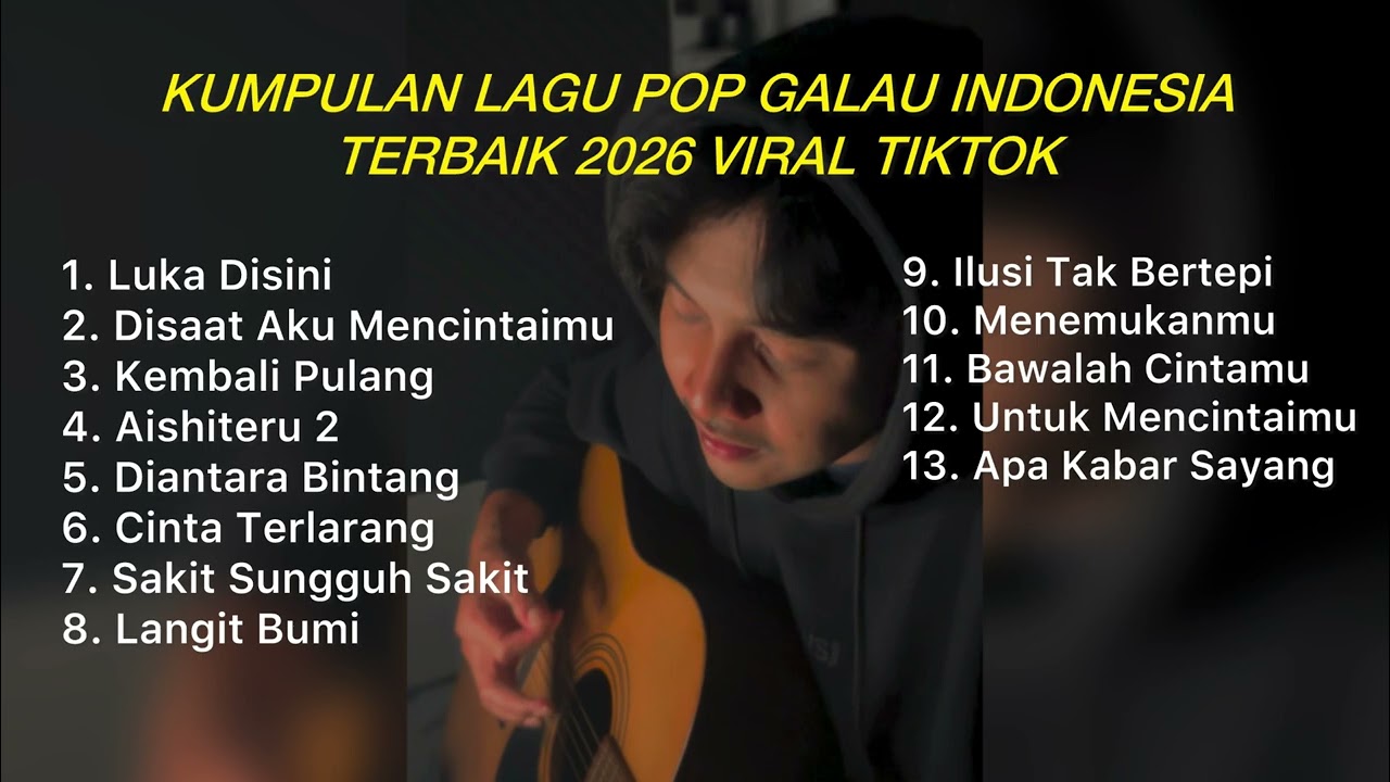 KUMPULAN LAGU POP GALAU INDONESIA TERBAIK 2026 VIRAL TIKTOK || Playlist lagu galau terbaik cover art