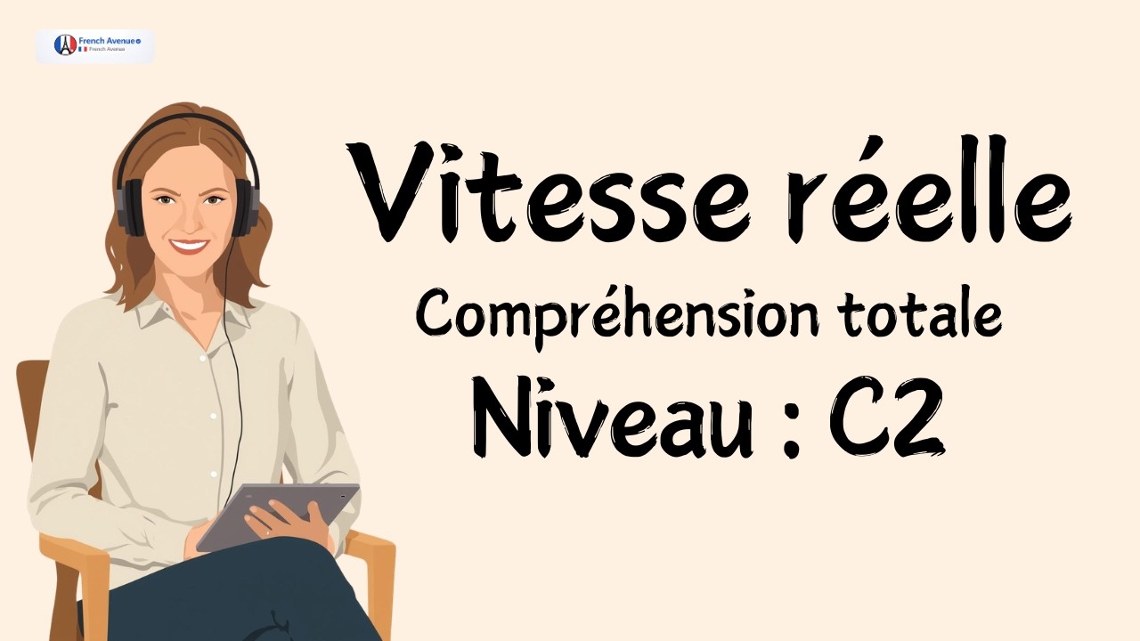Compréhension orale avancée : je parle français sans pause à vitesse native cover art