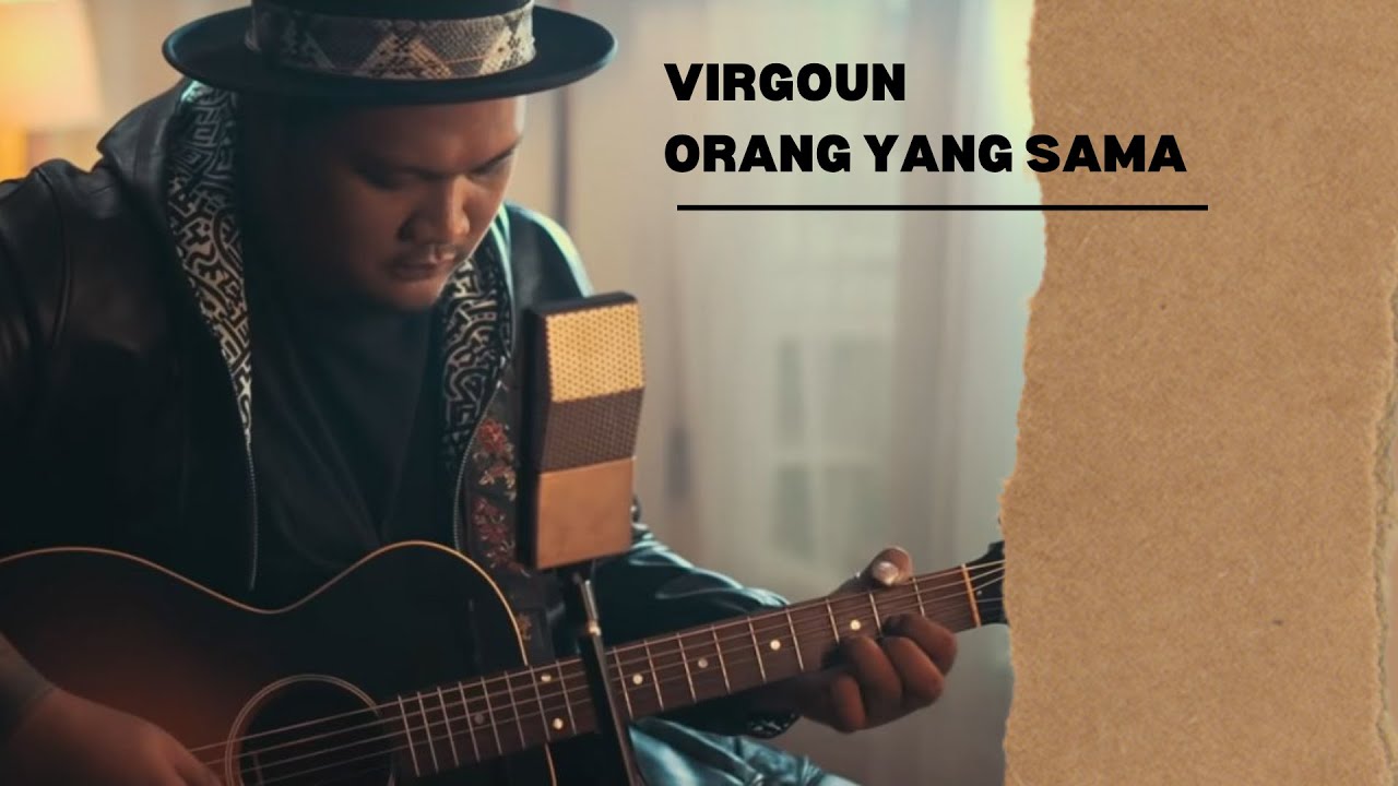 VIRGOUN - ORANG YANG SAMA (VIDEO LIRIK) cover art
