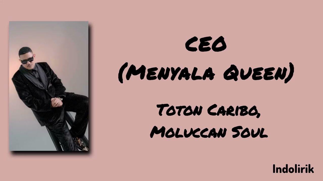 CEO (Menyala Queen) - Toton Caribo feat. Moluccan Soul | Lirik Lagu cover art