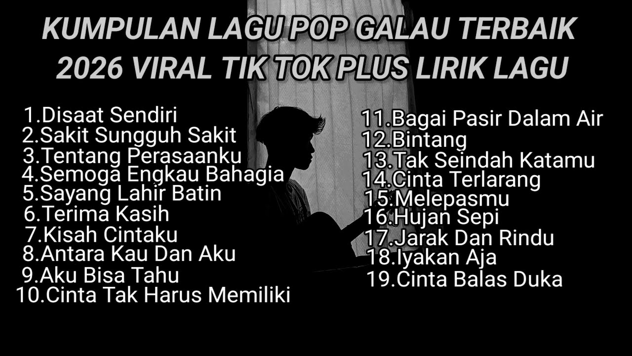 KUMPULAN LAGU POP GALAU TERBAIK 2026 VIRAL TIK TOK PLUS LIRIK LAGU || kumpulan lagu sad 2026 tik tok cover art