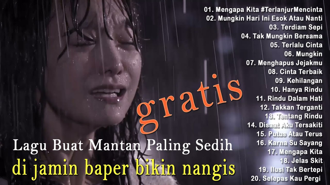 Lagu Buat Mantan Paling Sedih [Mungkin Hari Ini Esok Atau Nanti, Melawan Restu] Lagu Pop Indo 2023 cover art
