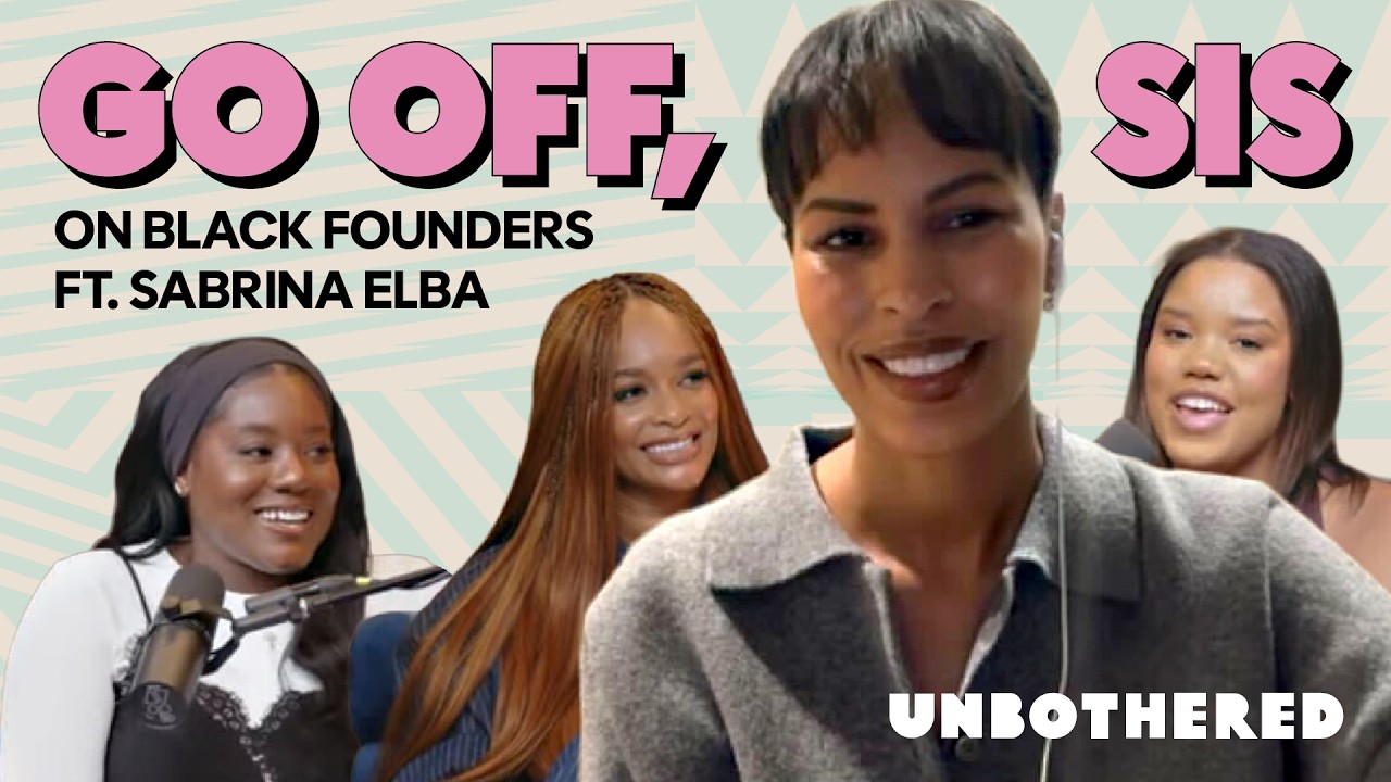 Black Entrepreneurship and Why It Matters ft. Sabrina Elba | Go Off, Sis | Refinery 29 cover art