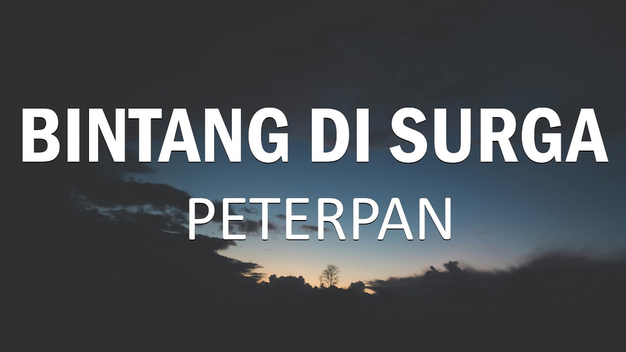 Peterpan - Bintang Disurga (lirik)