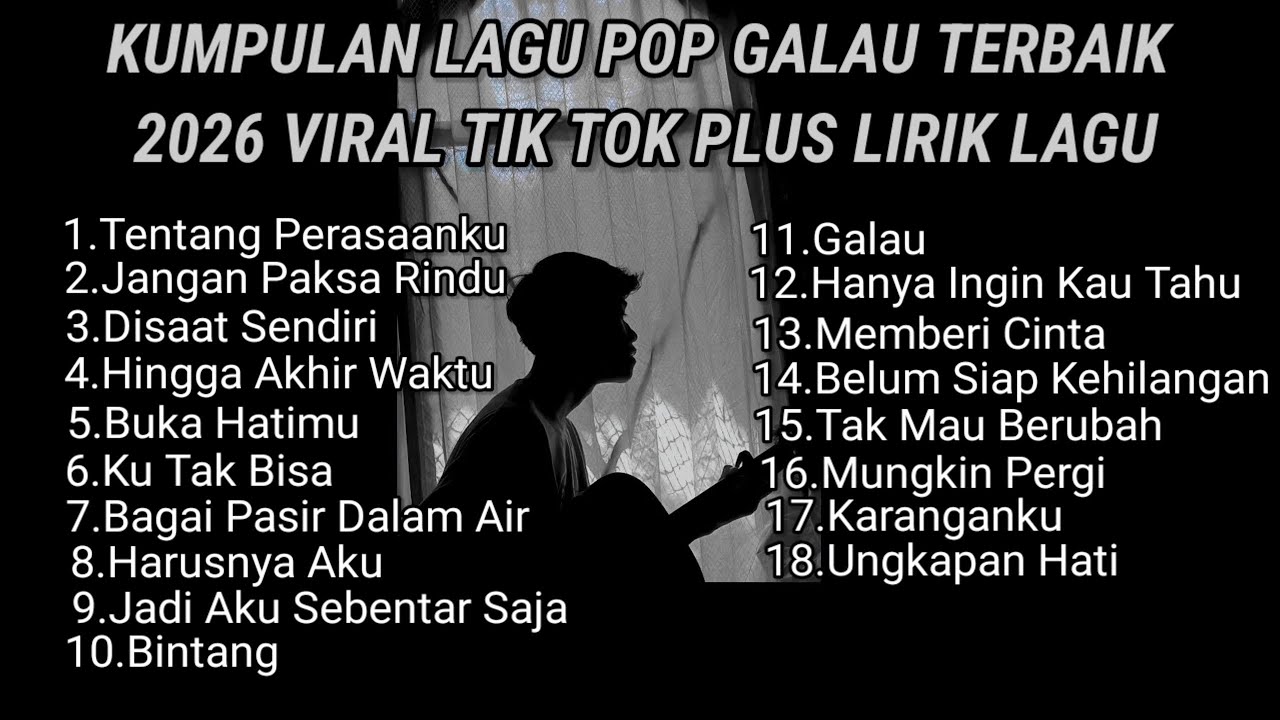 KUMPULAN LAGU POP GALAU TERBAIK 2026 VIRAL TIK TOK PLUS LIRIK LAGU || kumpulan lagu sad 2026 viral cover art