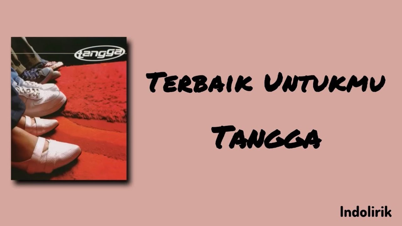 Terbaik Untukmu - Tangga | Lirik Lagu cover art