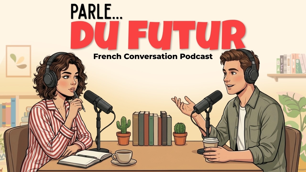 How to Talk about the Future in French | French Podcast for Easy Conversation cover art