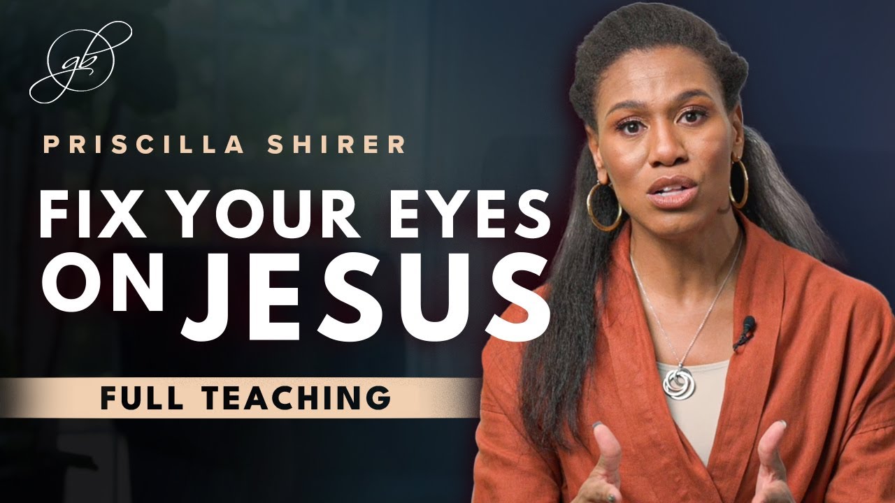 Priscilla Shirer | Keep Your Eyes Fixed on Jesus cover art