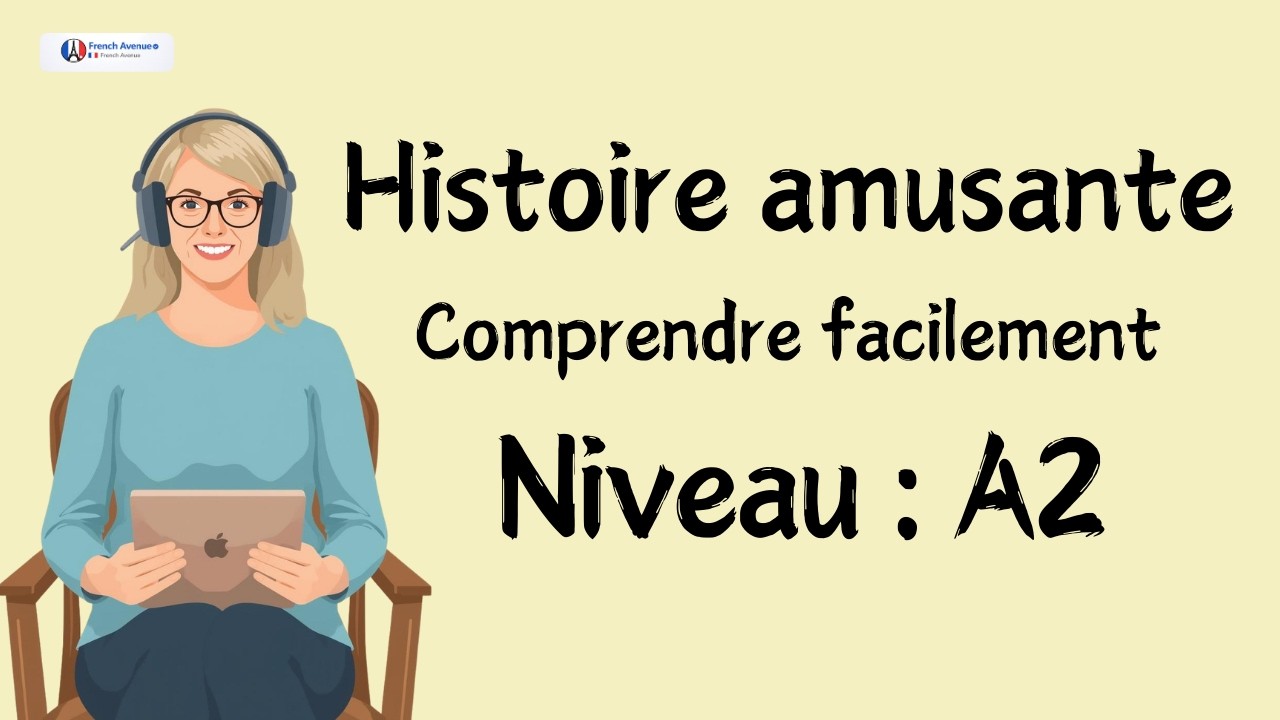 Histoire en français : une histoire drôle pour améliorer votre compréhension cover art