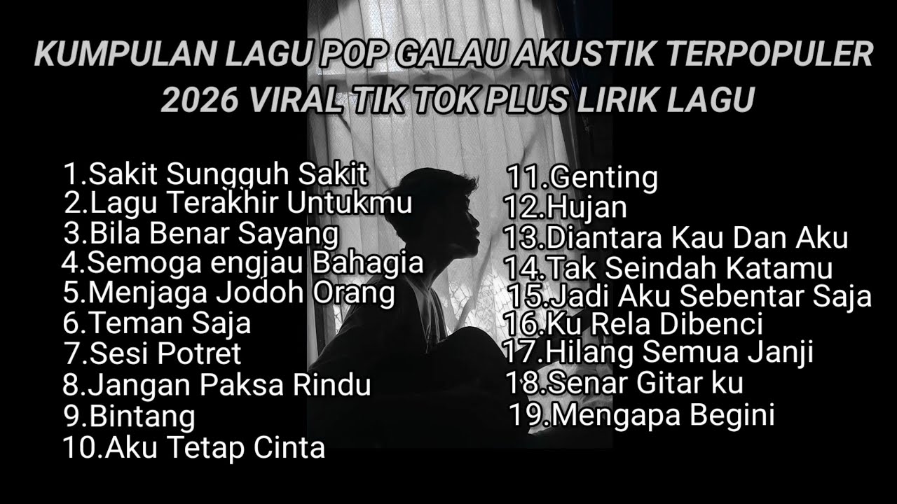 KUMPULAN LAGU POP GALAU AKUSTIK TERPOPULER 2026 VIRAL TIK TOK PLUS LIRIK || kumpulan lagu sad 2026 cover art