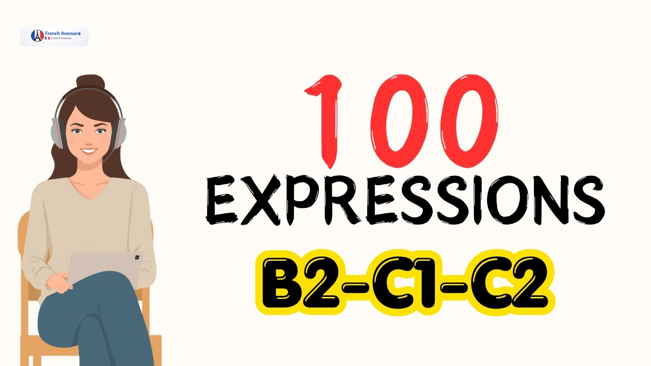 Français B2-C2 | 100 Expressions pour parler comme un natif | French Avenue cover art