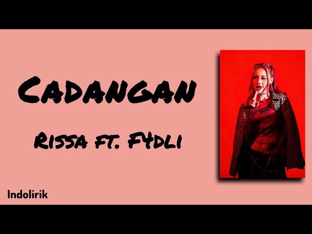 Cadangan - Rissa feat. F4dli | Lirik Lagu cover art