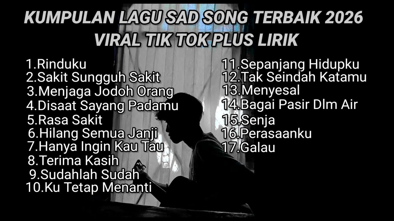 KUMPULAN LAGU SAD SONG TERBAIK 2026 VIRAL TIK TOK FULL LIRIK LAGU || kumpulan lagu pop galau akustik cover art