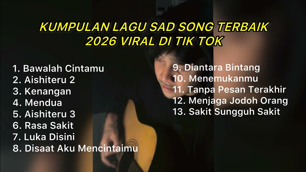 KUMPULAN LAGU SAD SONG TERBAIK 2026 VIRAL DI TIK TOK || Playlist lagu galau brutall cover art