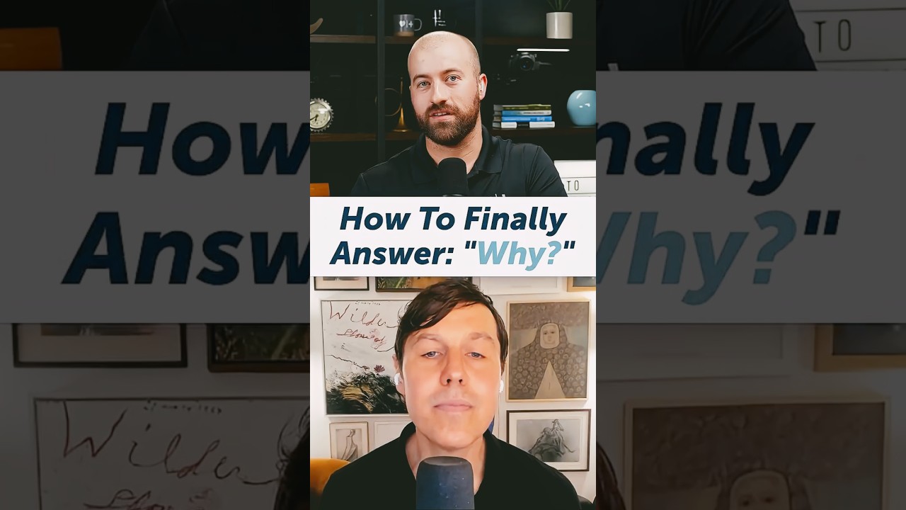 How To Finally Answer The Question "Why?" cover art