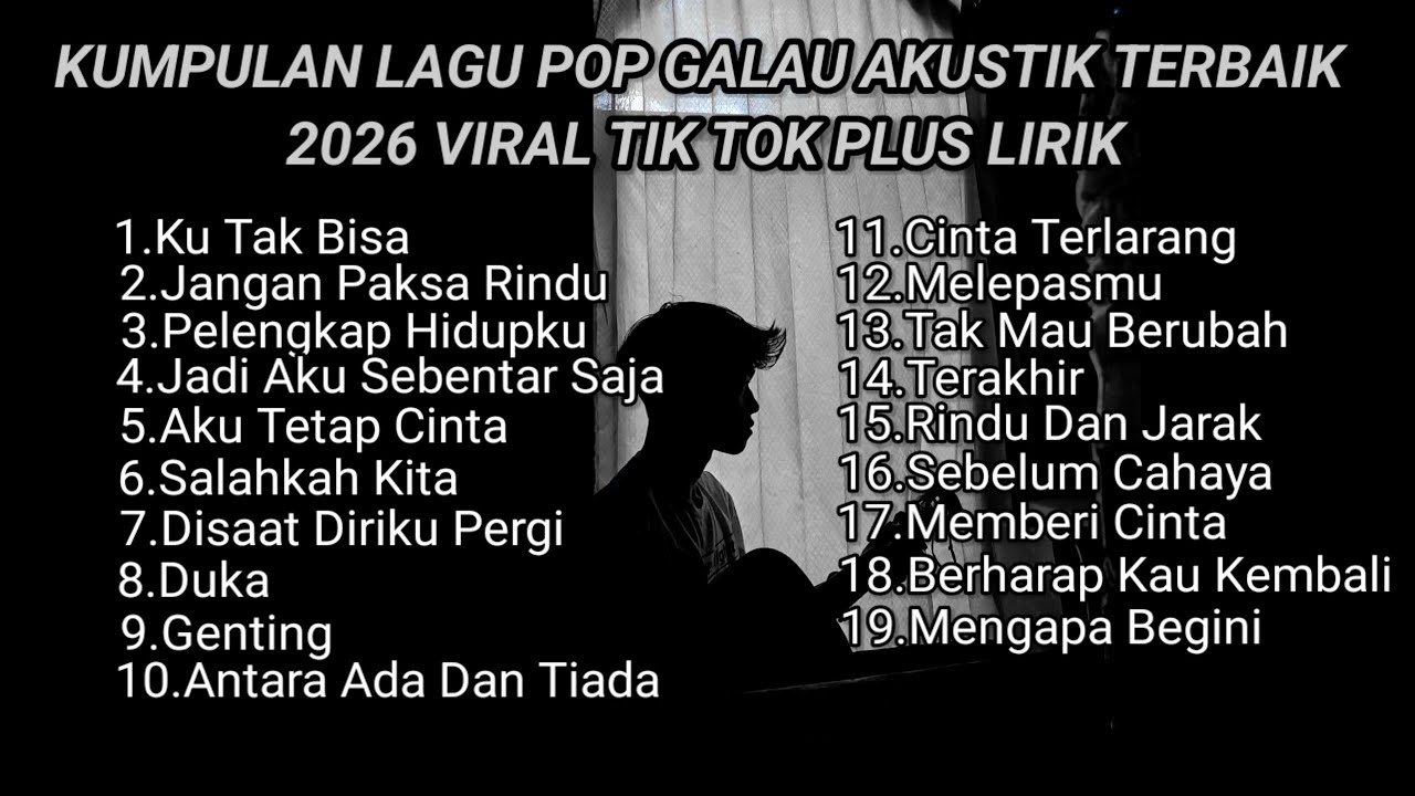 KUMPULAN LAGU POP GALAU AKUSTIK TERBAIK 2026 VIRAL TIK TOK PLUS LIRIK LAGU || kumpulan lagu sad song cover art