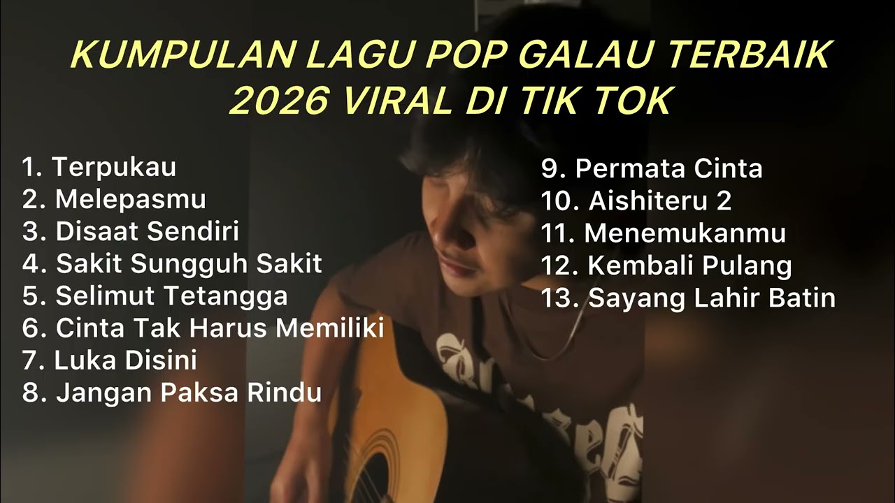 KUMPULAN LAGU POP GALAU TERBAIK 2026 VIRAL DI TIK TOK || Playlist lagu galau brutall cover art