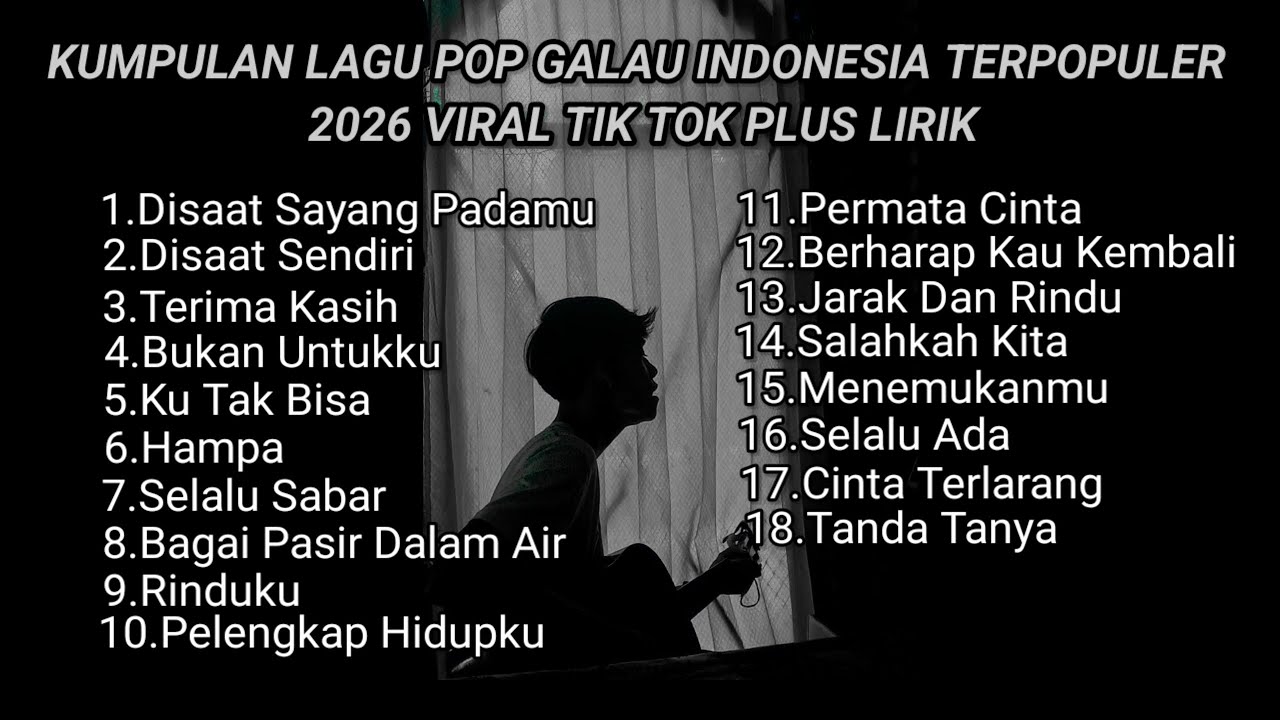 KUMPULAN LAGU POP GALAU INDONESIA TERPOPULER 2026 VIRAL TIK TOK PLUS LIRIK LAGU || kumpulan lagu sad cover art