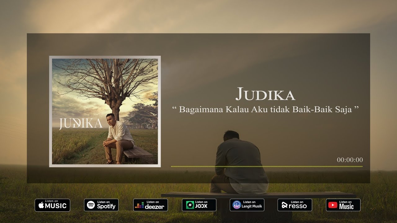 JUDIKA - BAGAIMANA KALAU AKU TIDAK BAIK BAIK SAJA (VIDEO LIRIK) cover art