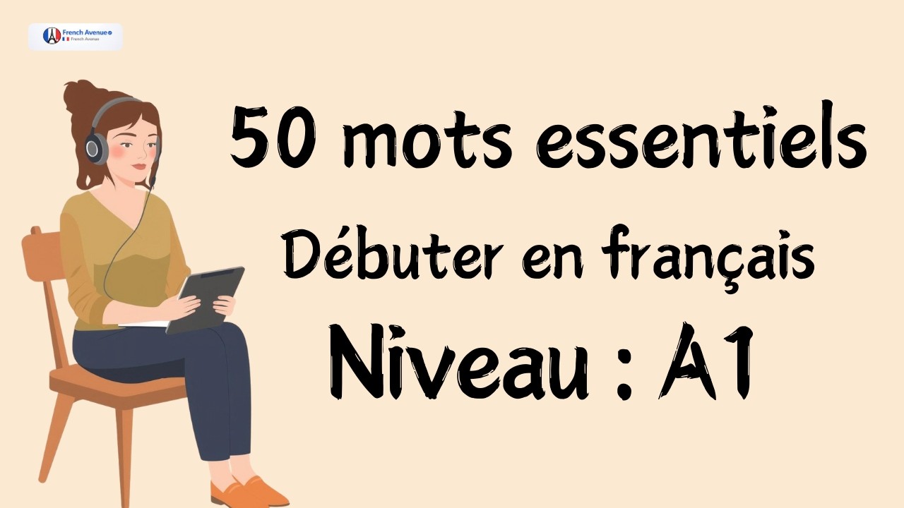 Vocabulaire essentiel : 50 mots indispensables pour réussir le niveau A1 cover art