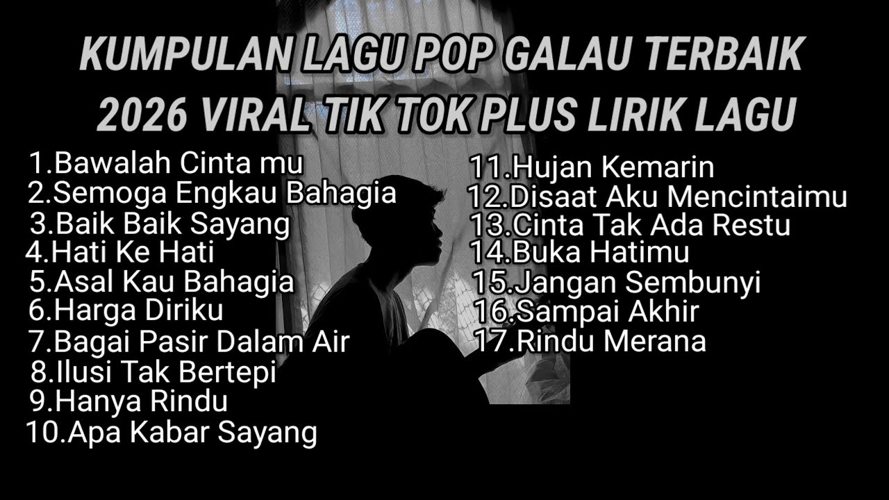KUMPULAN LAGU POP GALAU TERBAIK 2026 VIRAL TIK TOK PLUS LIRIK LAGU || kumpulan lagu sad 2026 tik tok cover art