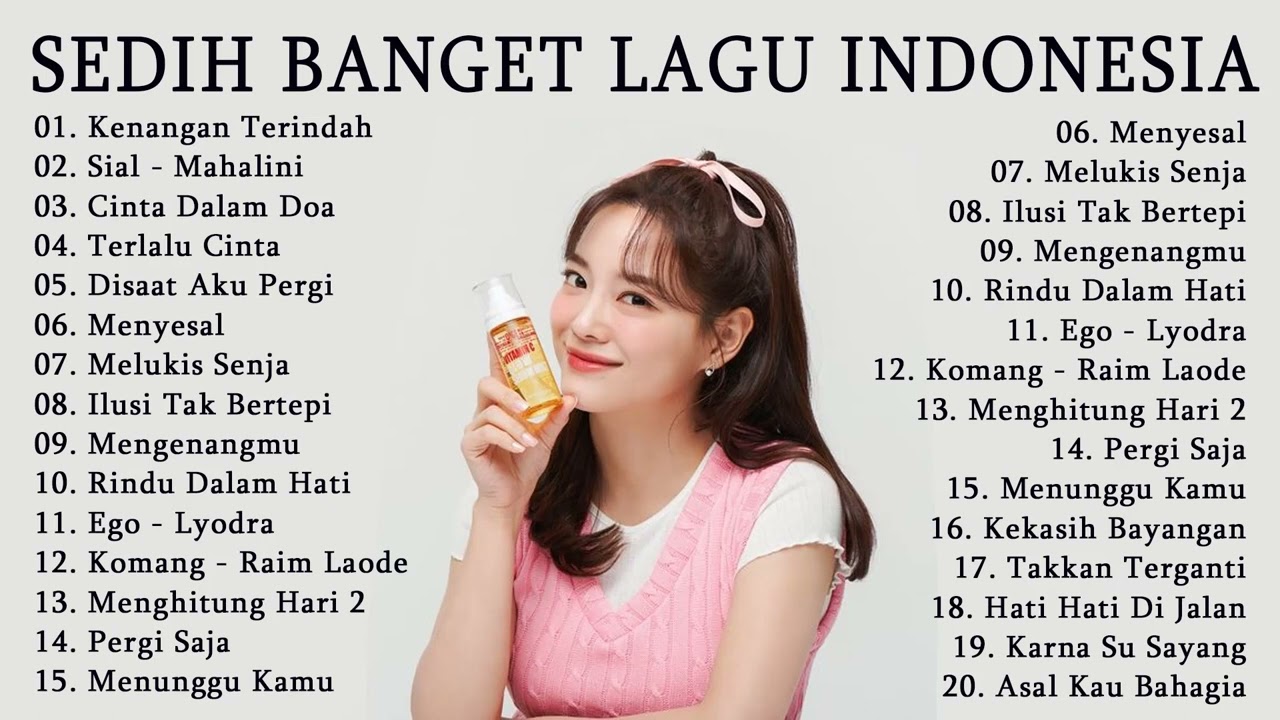 Top Lagu Pop Indonesia Terbaik 2023 - Lagu Buat Mantan Paling Sedih - Kenangan Terindah, Sial cover art
