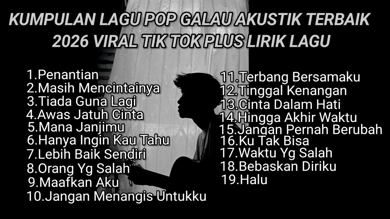 KUMPULAN LAGU POP GALAU AKUSTIK TERBAIK 2026 VIRAL TIK TOK PLUS LIRIK LAGU || kumpulan lagu sad song cover art