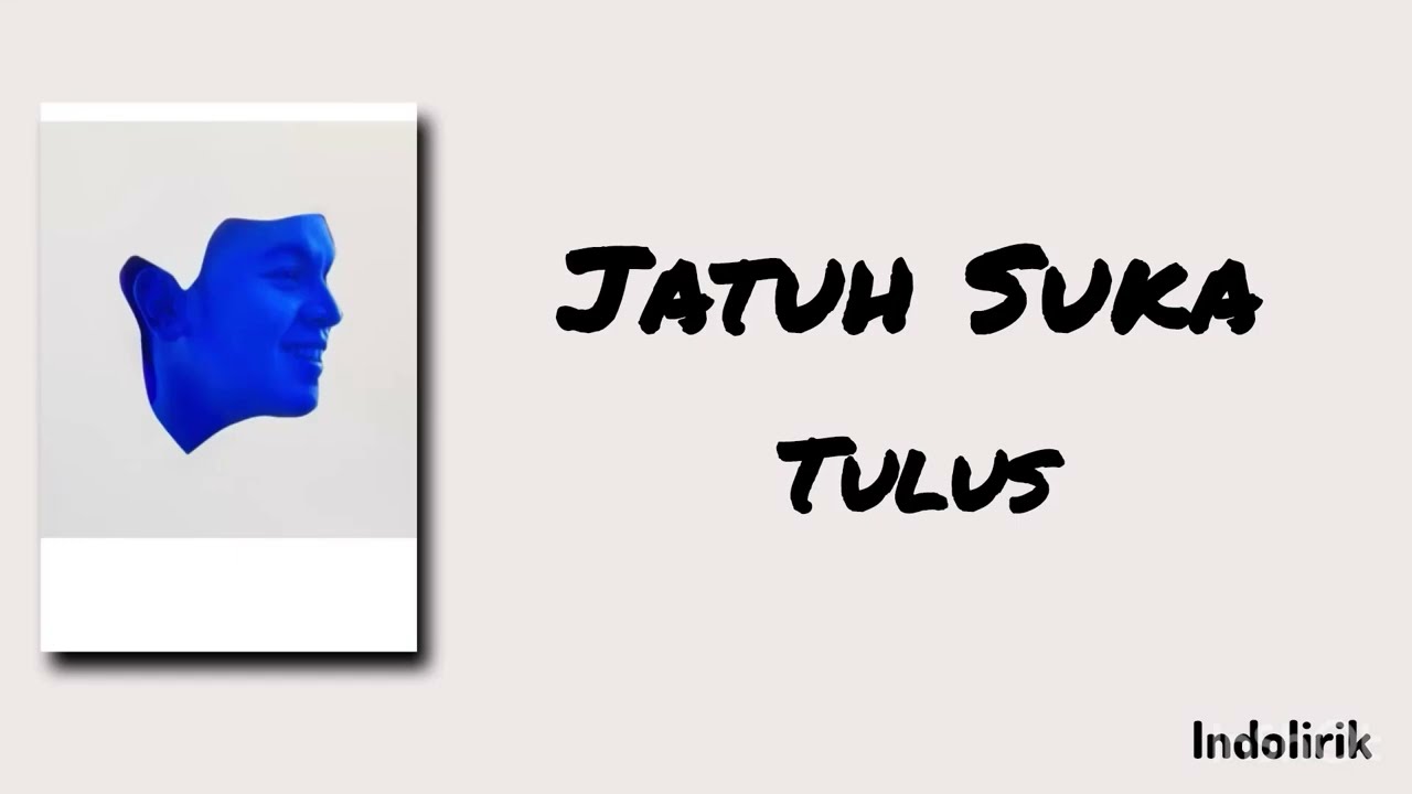Jatuh Suka - Tulus | Lirik Lagu cover art
