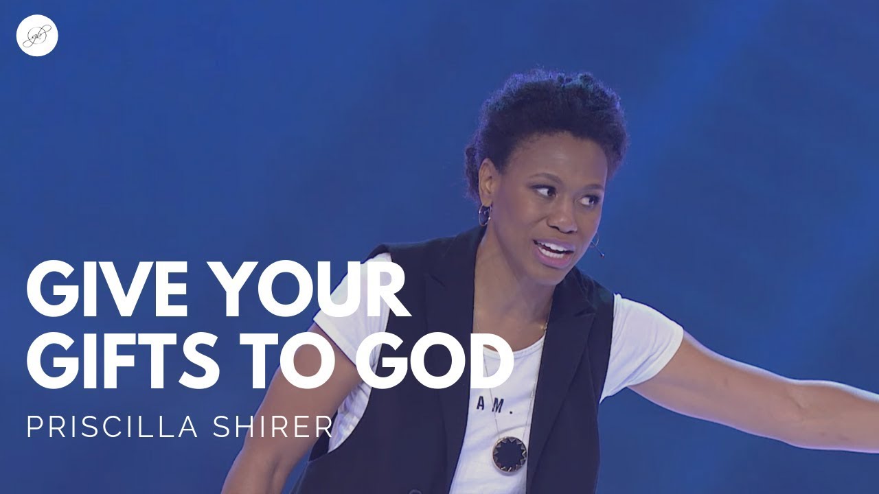 Going Beyond Ministries with Priscilla Shirer - Give Your Gifts to God cover art