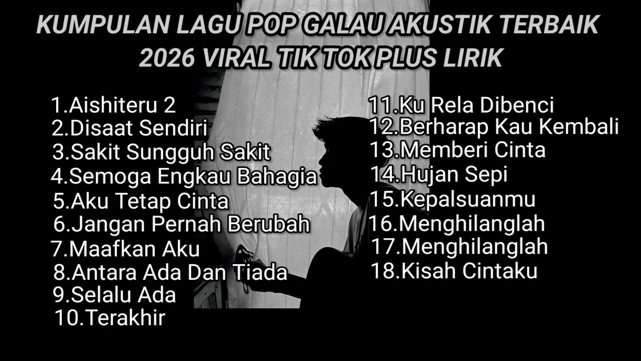 KUMPULAN LAGU POP GALAU AKUSTIK TERBAIK 2026 VIRAL TIK TOK PLUS LIRIK || kumpulan lagu sad lirik cover art