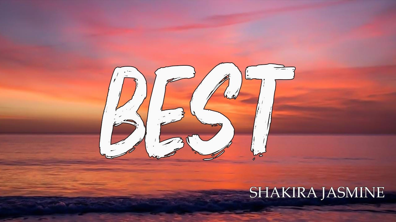 Shakira Jasmine - Best ( LIRIK ) cover art