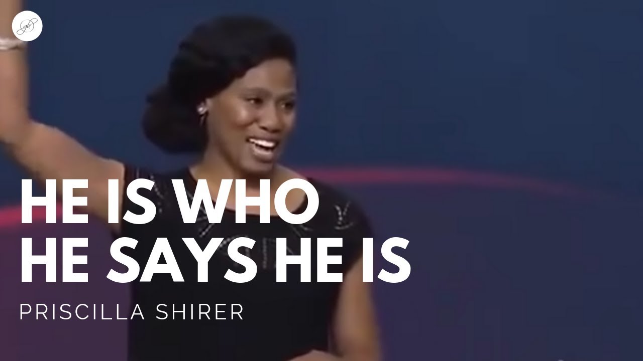Priscilla Shirer: He Is Who He Says He Is cover art