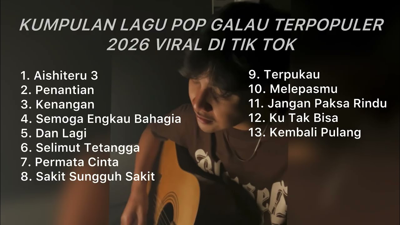 KUMPULAN LAGU POP GALAU TERPOPULER 2026 VIRAL DI TIK TOK || Playlist lagu galau brutall cover art